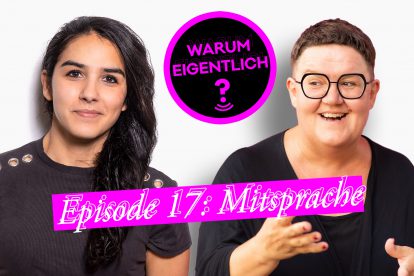 Podcast: Sara Hassan und Michaela Moser