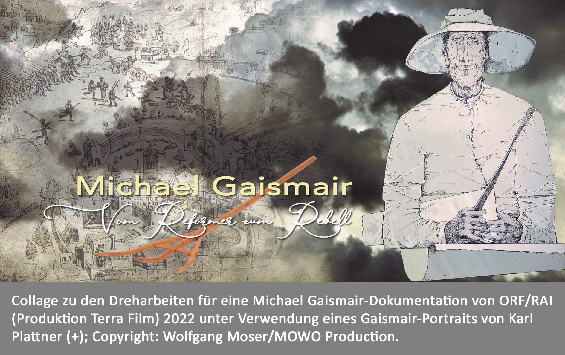 Poster zu den Dreharbeiten für die Filmdokumentation „Michael Gaismair. Vom Reformer zum Rebellen“.