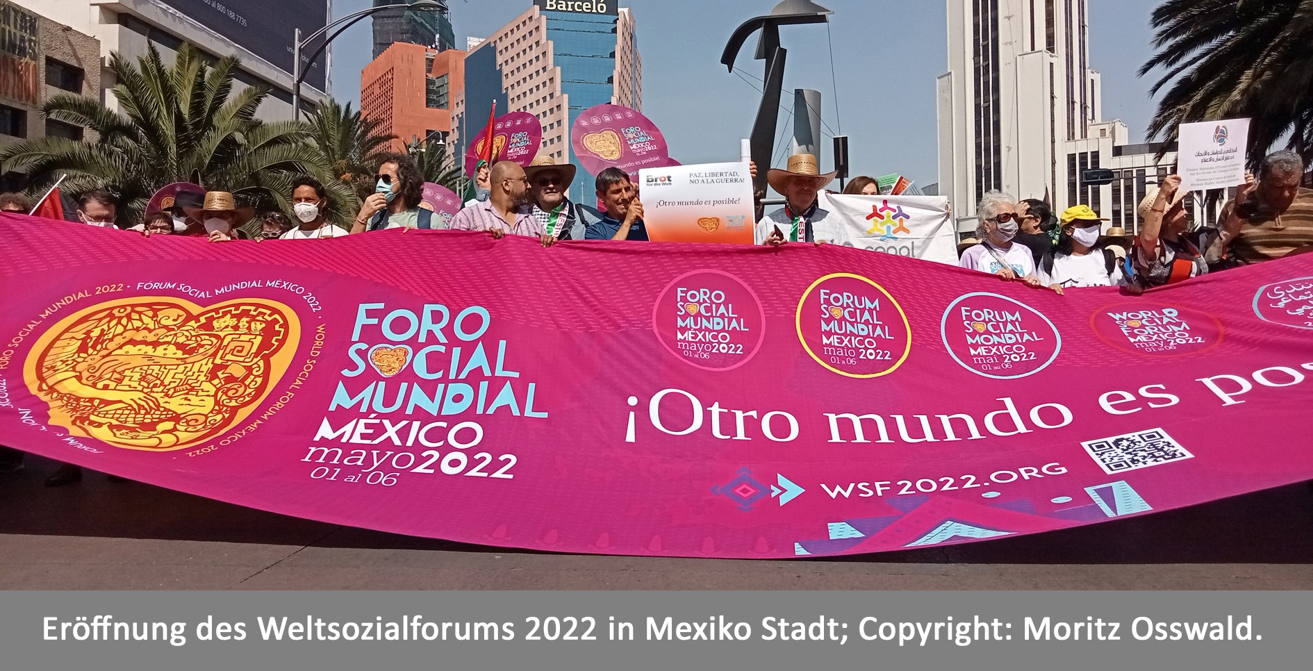 Eröffnungsdemo des Weltsozialforums 2022 in Mexico. Mit dem Slogan „eine andere Welt ist möglich“.